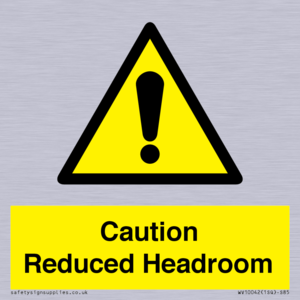 Caution Reduced Headroom